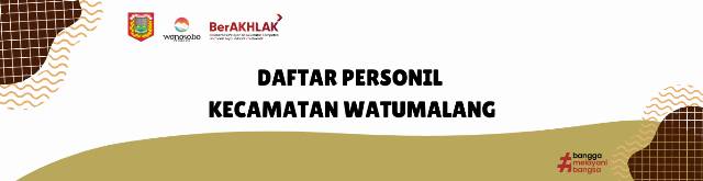 Daftar Personil Kecamatan Watumalang